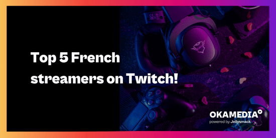 Discover the top 5 french streamers on twitch